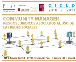 La Fundaci�n PONS organiza una jornada de trabajo dedicada a analizar el trabajo de los Community Manager y los posibles riesgos jur�dicos 