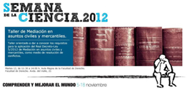 Taller de mediaci�n Dictum - CEU: Hay que impulsar la mediación, idónea para la resolución de conflictos