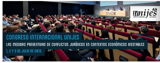CONGRESO INTERNACIONAL UNIJES 2013: La medidas preventivas de conflictos jur�dicos en contextos econ�micos inestables