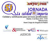 Lawyerpress organiza una Jornada sobre Calidad y Certificaci�n para despachos