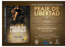 Javier Zaragoza, presentar� la novela de Elisa Beni, �Peaje de Libertad� en el Colegio de Abogados de Madrid 