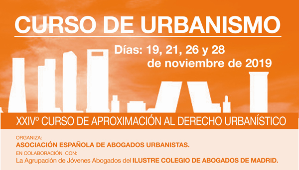 XXIVº Curso de Urbanismo de la Asociación Española de Abogados Urbanistas