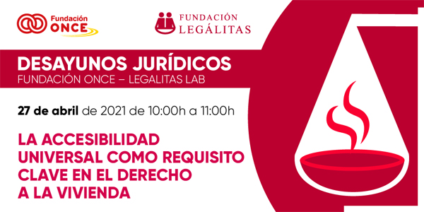 Desayuno Jurídico de Fundaciones Legálitas y ONCE