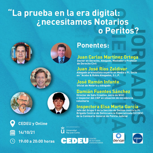 DENAE – UIPAN: «La prueba en la era digital: ¿necesitamos Notarios o Peritos?»