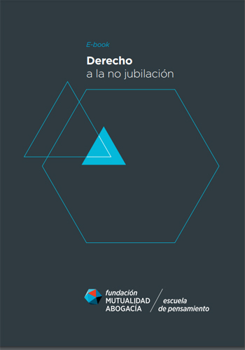 Derecho a la no jubilación