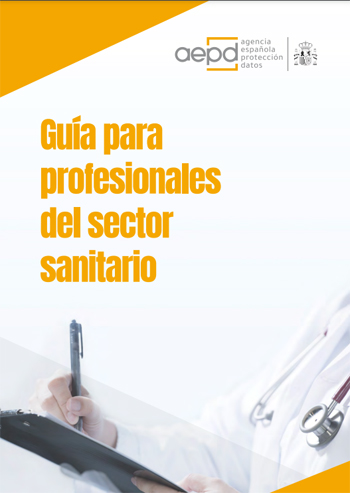 AEPD ‘Guía para profesionales del sector sanitario’