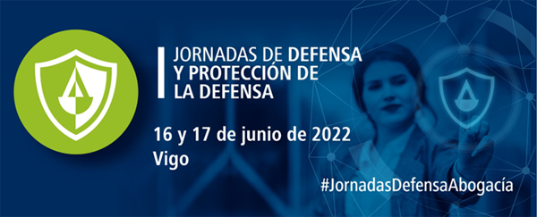 Jornadas de Defensa y Protección de la Defensa de la Abogacía