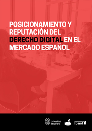 Posicionamiento y reputación del Derecho Digital en el mercado español