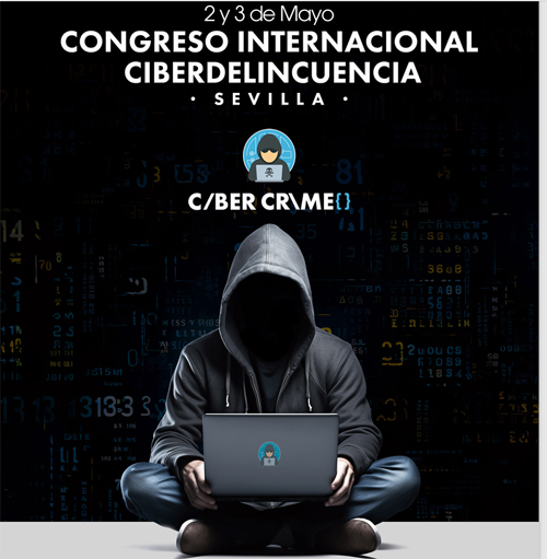 Congreso sobre Ciberdelincuencia CYBERCRIME SEVILLA 2024