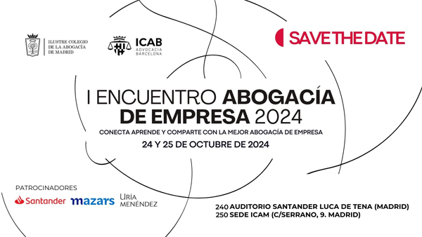 I Encuentro de Abogacía de Empresa ICAM-ICAB