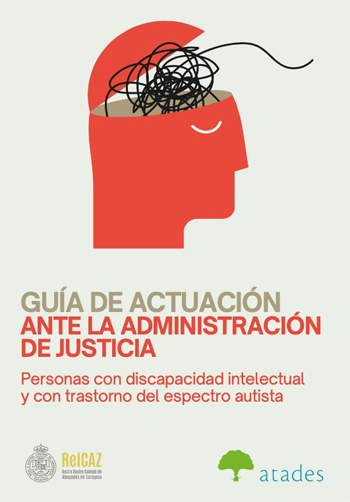Guía de acceso a la justicia a personas con discapacidad intelectual y con trastorno del espectro autista