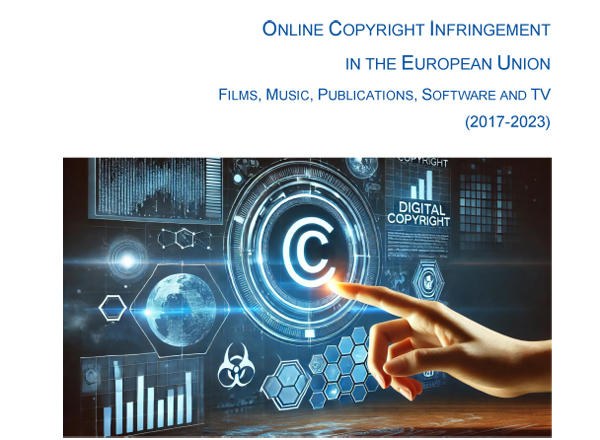 EUIPO «La vulneración de los derechos de autor en línea en la Unión Europea: Cine, Música, Publicaciones, Software y TV, 2017-2023»