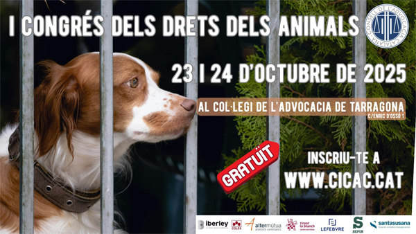 I Congreso de los Derechos de los Animales de la Abogacía Catalana