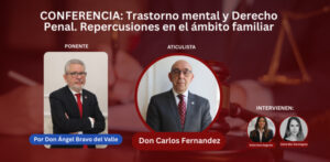 Trastorno mental y Derecho Penal. Repercusiones en el ámbito familiar (1)