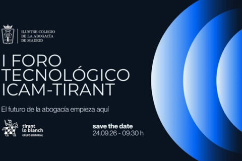 I Foro Tecnológico ICAM-Tirant