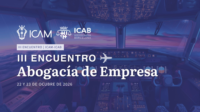 III Encuentro Abogacía de Empresa ICAM-ICAB 